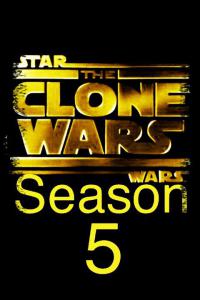 Звездные войны: Войны клонов - 5  сезон